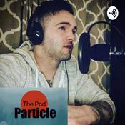 Podcast The Pod Particle