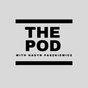 Podcast The Pod with Hadyn Paszkiewicz