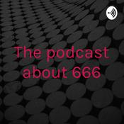 Podcast The podcast about 666