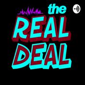 Podcast the REAL DEAL Podcast