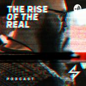 Podcast The Rise of the Real