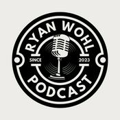 Podcast The Ryan Wohl Podcast