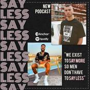 Podcast 'The Say Less Podcast' with Johnny & Rak