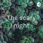 Podcast The scary night