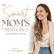 Podcast The Smart Mom's Guide to Divorce