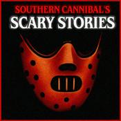 Podcast Southern Cannibal's Scary Stories