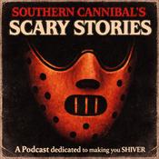 Podcast Southern Cannibal's Scary Stories