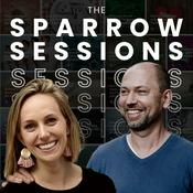 Podcast The Sparrow Sessions