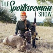 Podcast The Sportswoman Show - Women Who Hunt, Fish And Trap