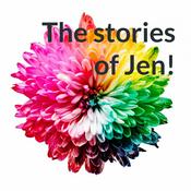 Podcast The stories of Jen!