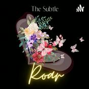 Podcast The Subtle Roar