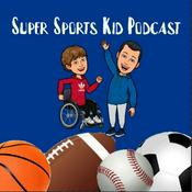 Podcast The Super Sports Kid Podcast