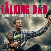 Podcast The Talking Dad - Alles beginnt mit dir