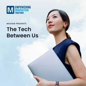 Podcast The Tech Between Us