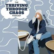 Podcast Thriving Through Chaos