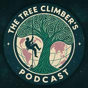 Podcast The Tree Climber's Podcast