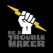 Podcast The Troublemakers