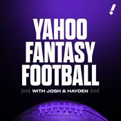 Podcast Yahoo Fantasy Football with Josh & Hayden