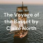 Podcast The Voyage of the Basset by Claire North