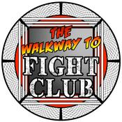 Podcast The Walkway to Fight Club