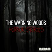 Podcast The Warning Woods | Horror Stories