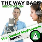 Podcast The Way Back Guided Meditation Podcast