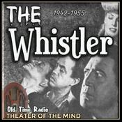 Podcast The Whistler - Old Time Radio