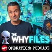 Podcast The Why Files: Operation Podcast
