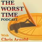 Podcast The Worst Time Podcast