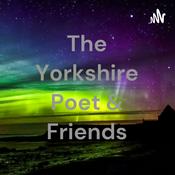 Podcast The Yorkshire Poet & Friends