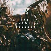 Podcast The Zach White Podcast