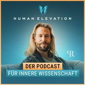 Podcast Human Elevation Podcast - Der Podcast für innere Wissenschaft.