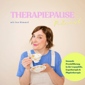 Podcast THERAPIEPAUSE: Gesunde Praxisführung in der Logopädie, Ergotherapie & Physiotherapie