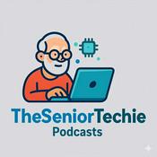 Podcast TheSeniorTechie Podcast