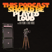 Podcast This Podcast Should Be Played Loud