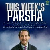 Podcast This Week’s Parsha: Uncovering The Hidden Dimension of the Weekly Torah Portion