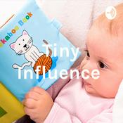 Podcast Tiny Influence