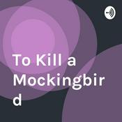 Podcast To Kill a Mockingbird