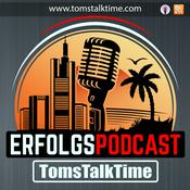 Podcast TomsTalkTime - DER Erfolgspodcast