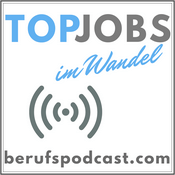 Podcast TopJobs im Wandel - DER Berufspodcast mit Christoph Stelzhammer