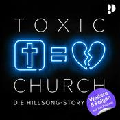 Podcast Toxic Church - Die Hillsong-Story