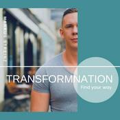 Podcast Transformnation - Find Your Way I By Markus Streinz