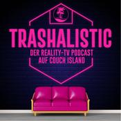 Podcast trashaLISTic - Der Reality-TV Podcast auf Couch Island