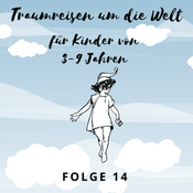 Podcast Traumreisen um die Welt
