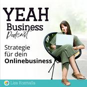 Podcast YEAH Business Podcast – Strategie für dein Onlinebusiness