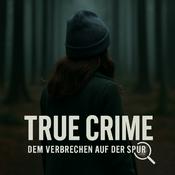 True Crime- Dem Verbrechen auf der Spur