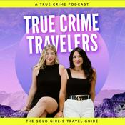 Podcast True Crime Travelers