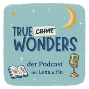 Podcast TrueWonders - der Podcast