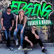 Podcast Edging with Tucker & Maura