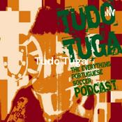 Podcast Tudo Tuga: The Everything Portuguese Soccer Podcast